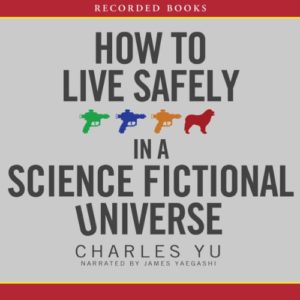how to live safely in a science fictional universe analysis how to live safely in a science fictional universe analysis